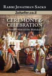 Ceremony & Celebration: Introduction to the Holidays | Rabbi Jonathan Sacks